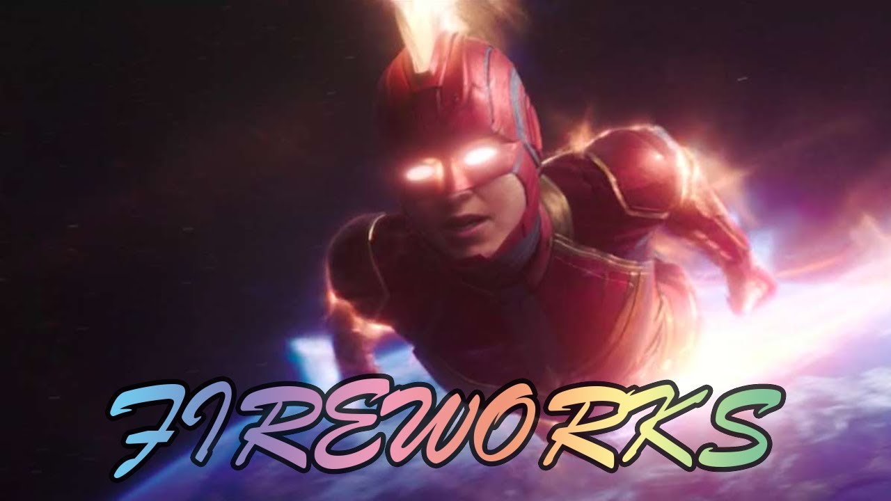 Captain Marvel AMV: Fireworks