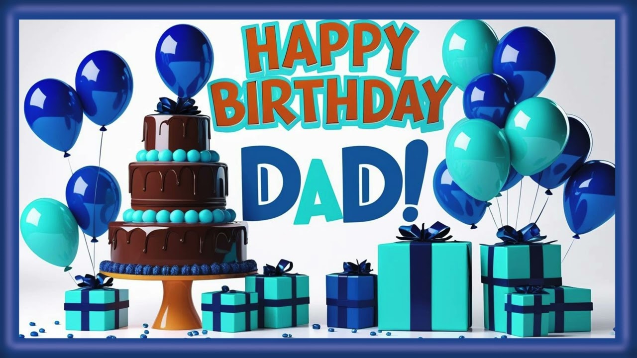 Happy Birthday Dad - TV Art - Screensaver - Wallpaper - Frame Art - 4K