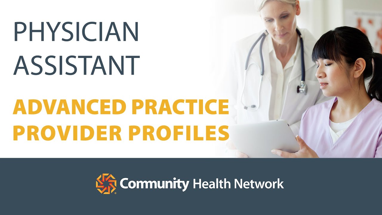 Physician Assistant - Advanced Practice Provider Profiles
