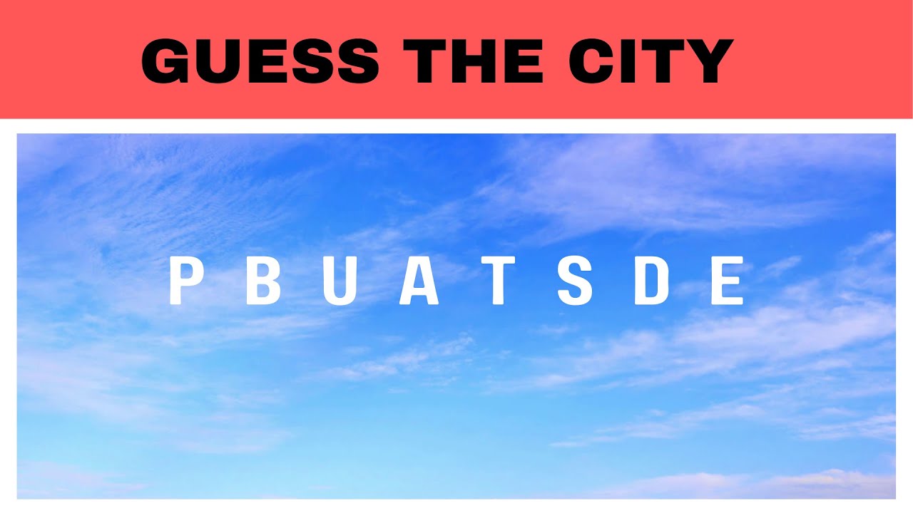 Guess the City Name #2 - Scrambled Word Game