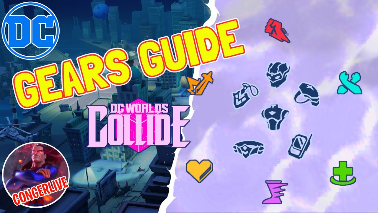 GEARS GUIDE DC WORLDS COLLIDE DCWC
