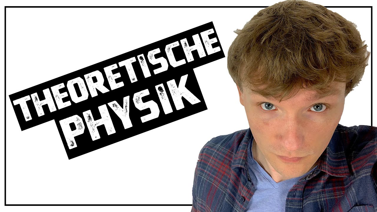 Was ist theoretische Physik? Ergibt es Sinn Physik zu studieren?