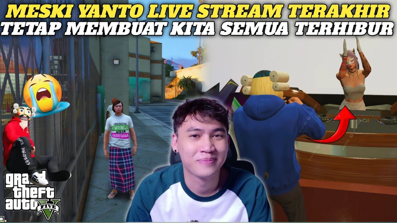 MESKI YANTO LIVE STREAM YANG TERAKHIR, TETAP MEMBUAT KITA SEMUA TERHIBUR 😭 | GTA 5 ROLEPLAY