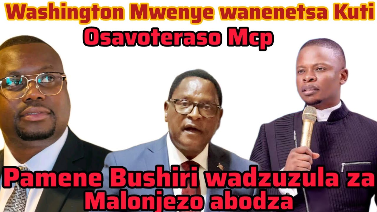 Prophet Bushiri wati lonjezani zomwe muzachite osati kunama,Mr Mwenye ati MCP musaivotereso.