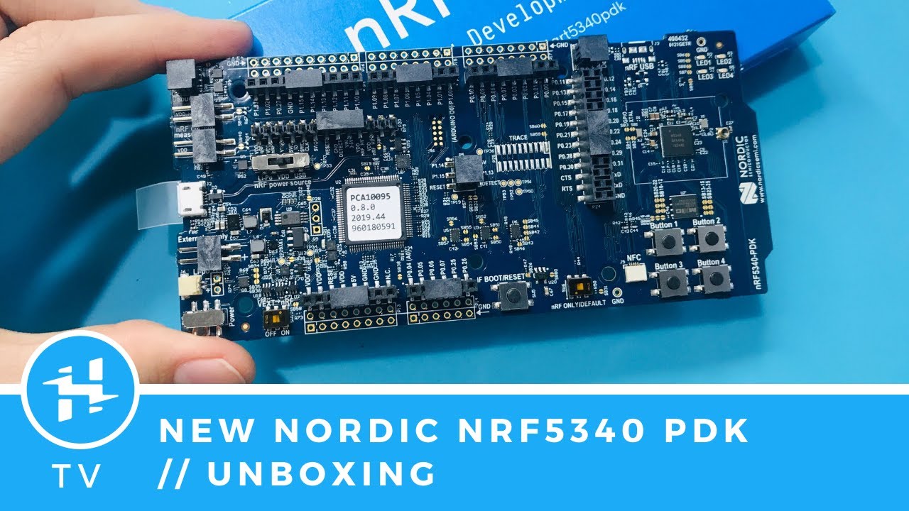 nRF5340 PDK Unboxing!
