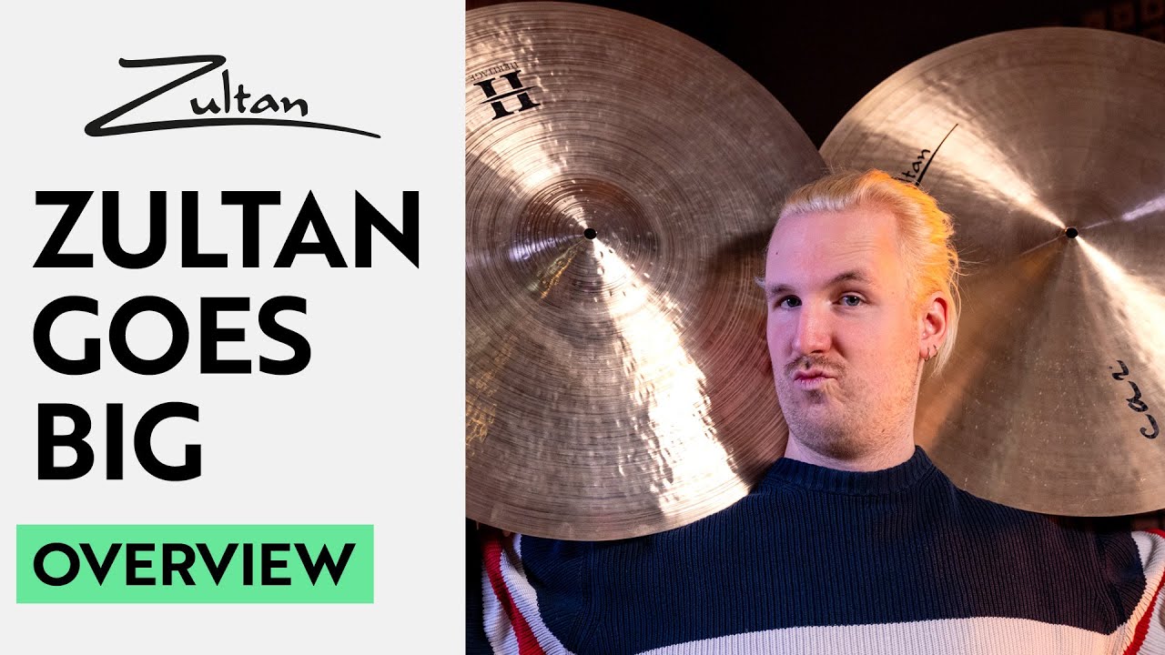 Zultan Goes Big I Zultan Cymbals