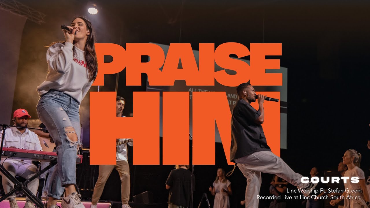 Praise Him (Feat. Stefan Green & Ashleigh Duggan) | Linc Worship