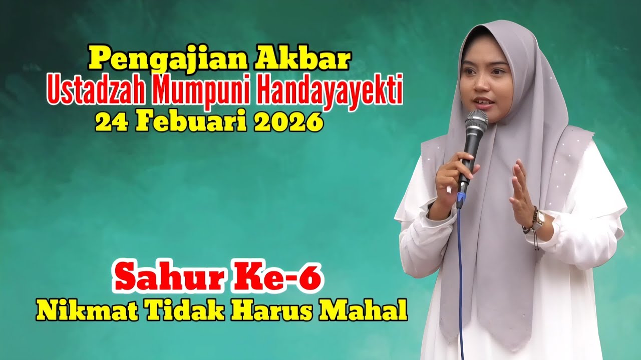 PENGAJIAN AKBAR USTADZAH MUMPUNI HANDAYAYEKTI 24 FEBUARI 2026 SPECIAL RAMADHAN DI BANDONGAN MAGELANG