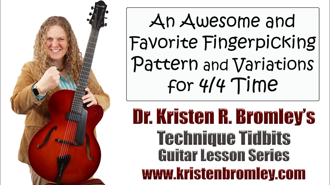 An Awesome and Favorite Fingerpicking Pattern (and Variations) for 4/4 Time - Technique Tidbits 15