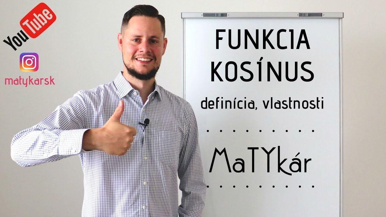 FUNKCIA KOSÍNUS - definícia, vlastnosti
