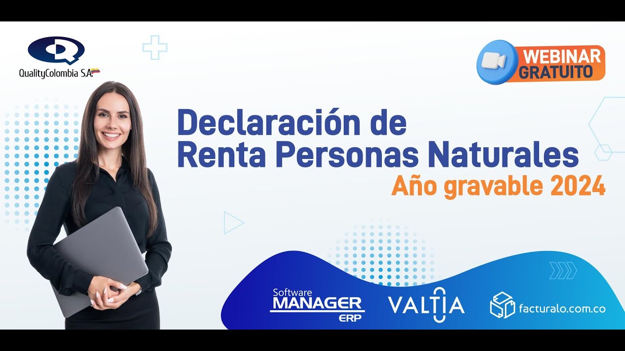 WEBINAR DECLARACION DE RENTA PERSONA NATURAL A&Ntilde;O GRAVABLE 2024