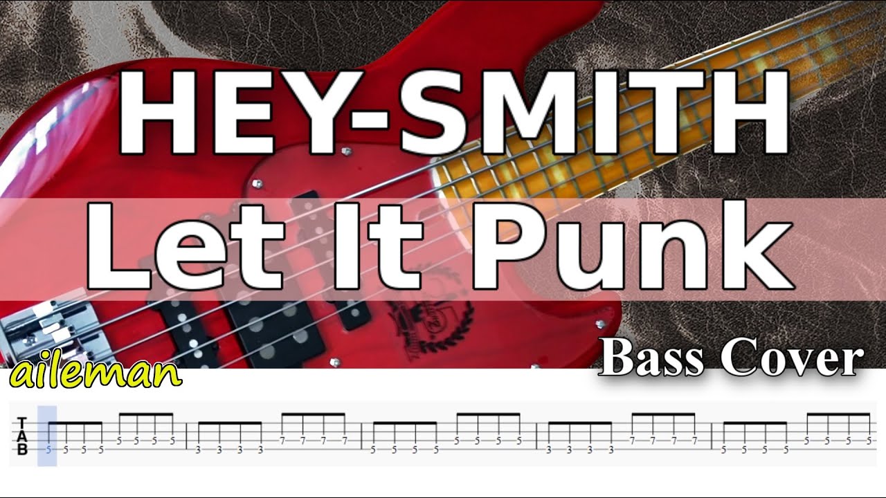 【TAB譜付ベース】HEY-SMITH  Let It Punk 【弾いてみた・ベースカバー】BassCover MIDI音源