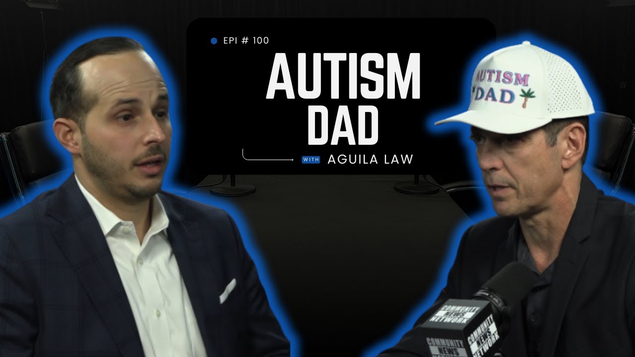 Special Needs Trusts, Guardianship, Probate, and Legal Planning | Aguila Law with Miami Autism Dad