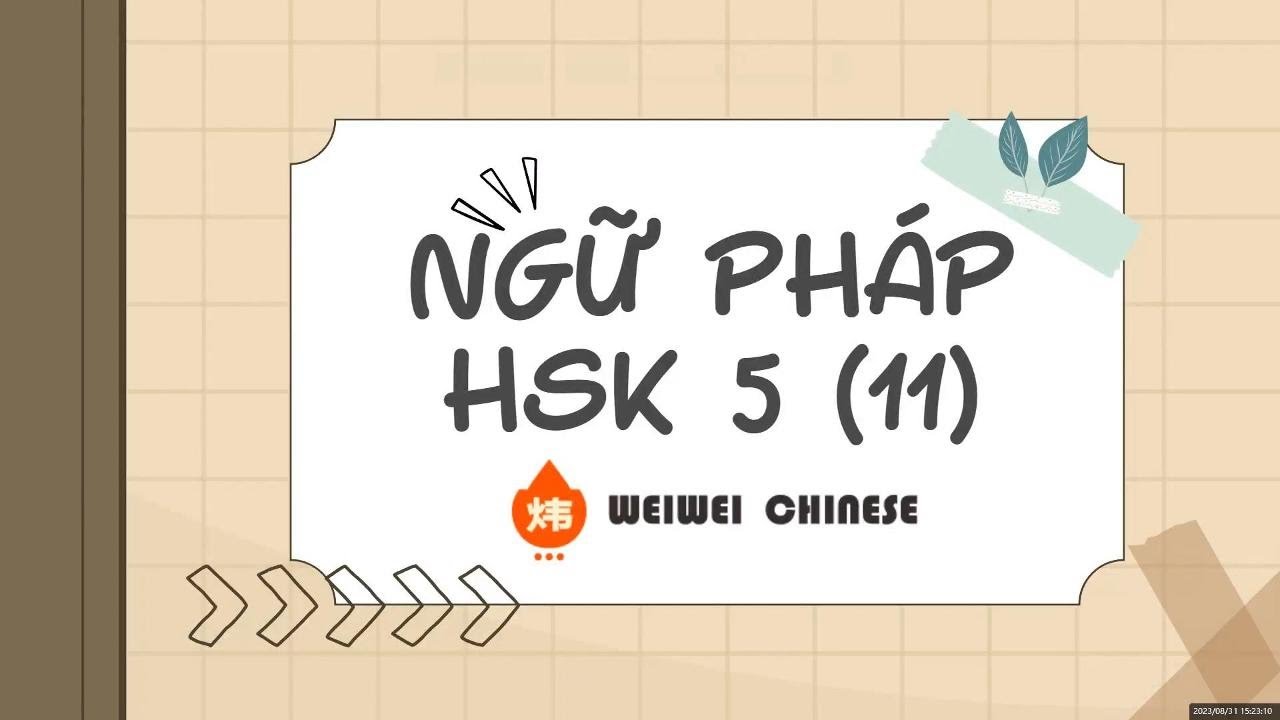 HSK 5 语法 | NGỮ PHÁP HSK 5 - PHẦN 11|  来/过来、数、所、相当、持续 vs  继续