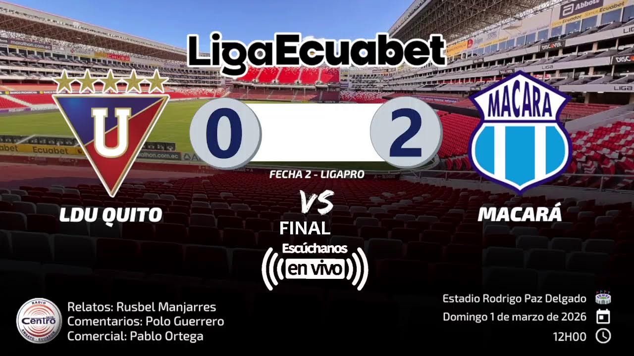 EN VIVO | Liga de Quito vs CSD Macará