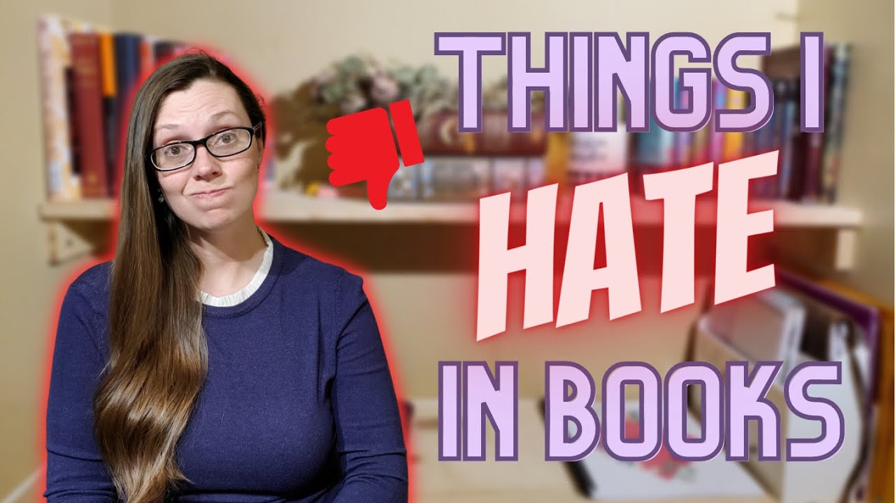 Tropes that I Hate | I don't like these tropes in books | Ranting over bad tropes