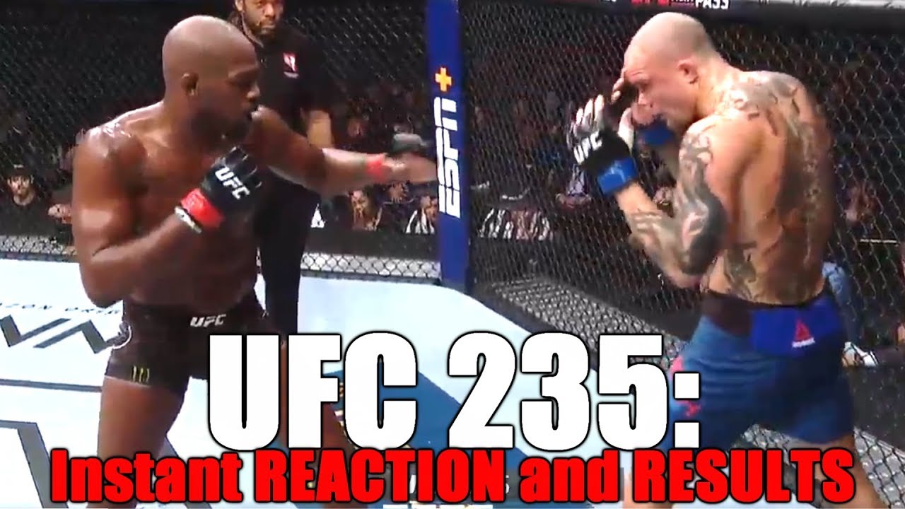 UFC 235 Reaction and Results