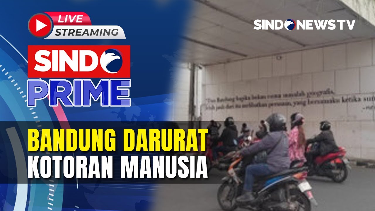 🔴LIVE Bandung Darurat Kotoran Manusia | Sindo Prime | 15/01