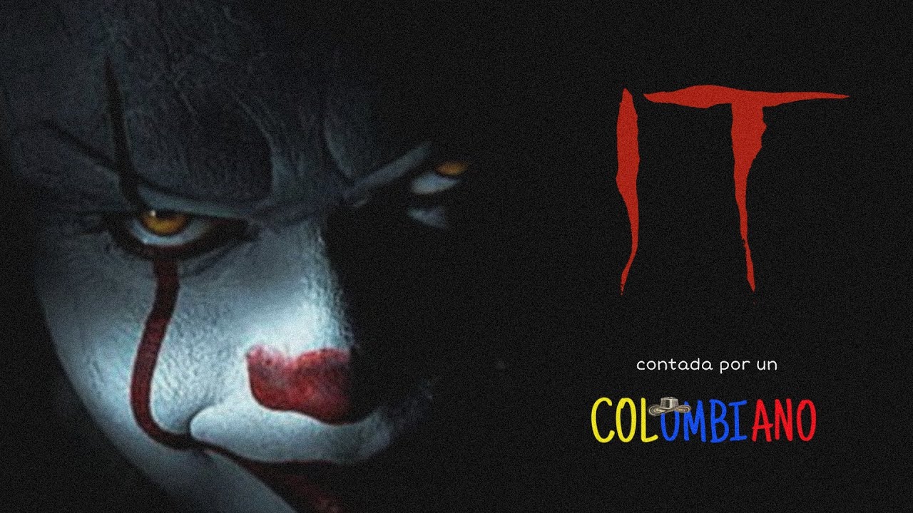 LA COSA ESA | IT 2017 A LA COLOMBIANA (o algo así) | #14