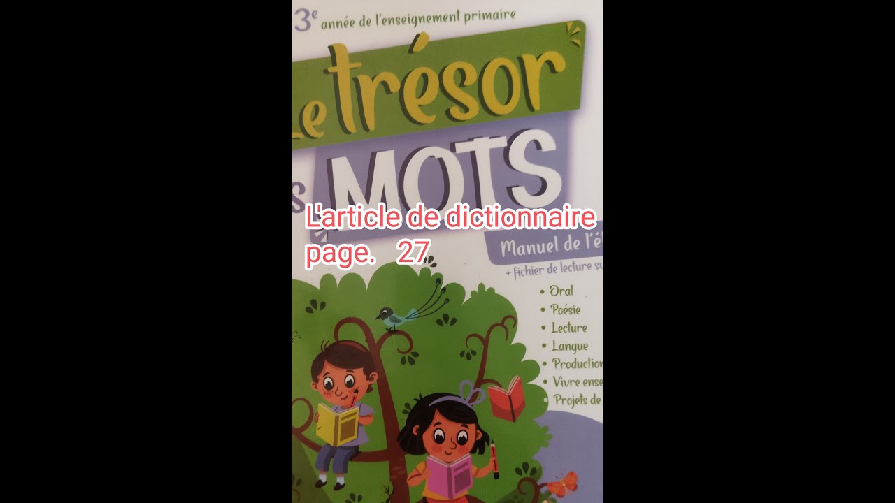 Le trésor des Mots CE2 page 27. L'article de dictionnaire