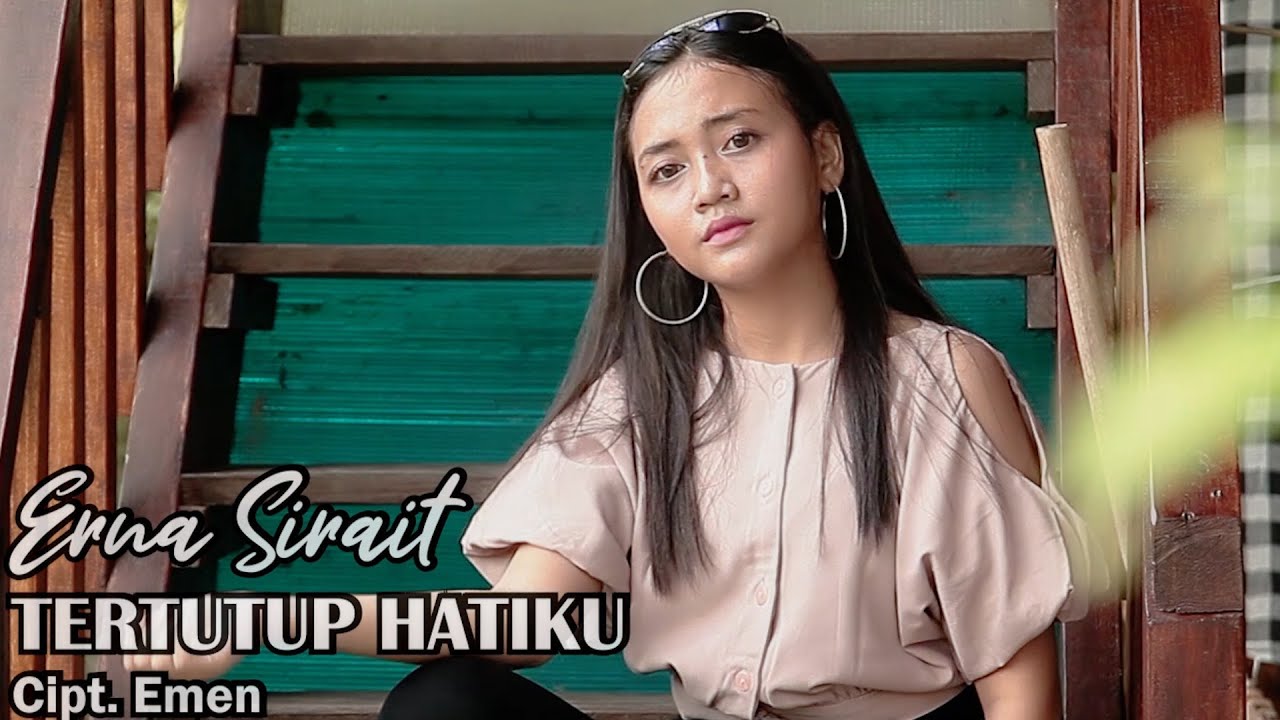 Erna Sirait - TERTUTUP HATIKU #laguremixterbaik2023