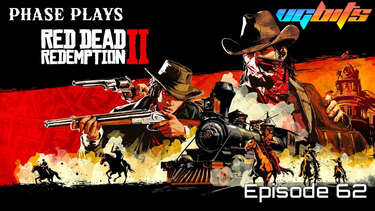 Phase Plays: Red Dead Redemption 2 - Episode 62