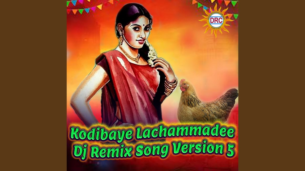 Kodibaye Lachammadee (Dj Remix Song Version 5)