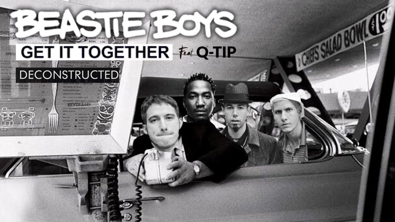 Deconstructing Beastie Boys - Get it Together ft. Q-Tip