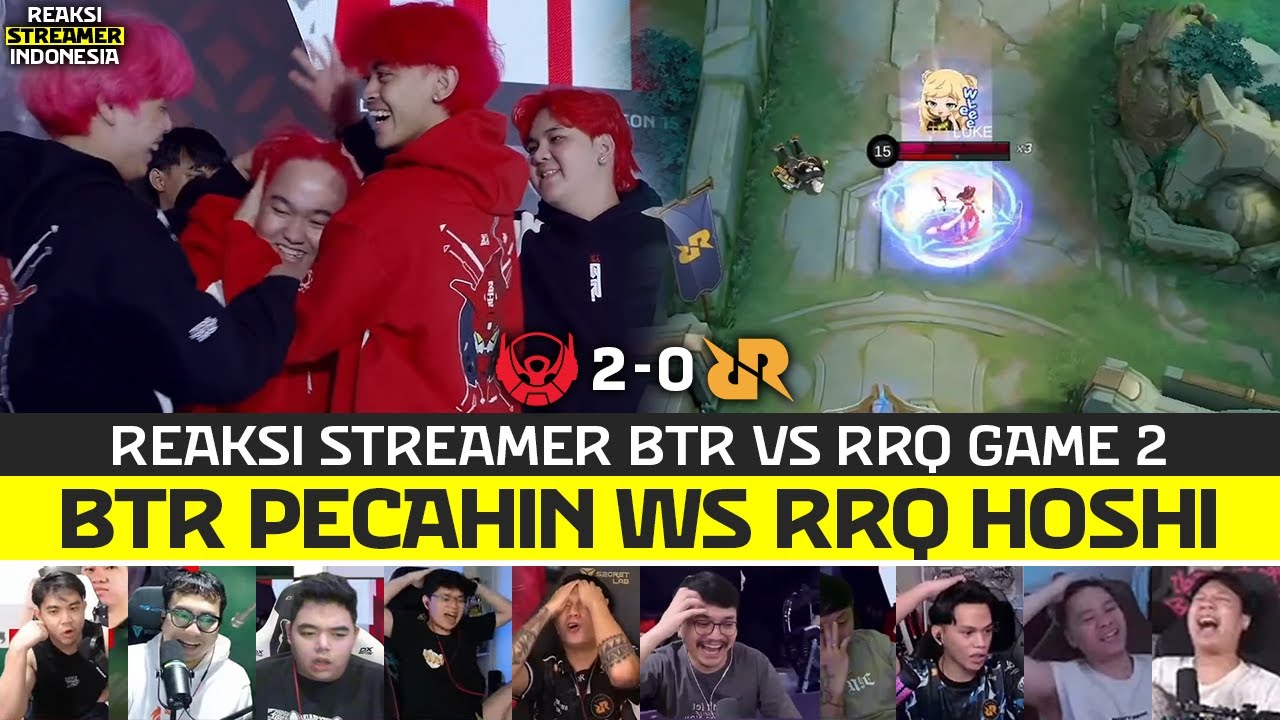 DRAFT UNIK BTR PECAHKAN WINSTREAK RRQ HOSHI!! REAKSI STREAMER BTR VS RRQ GAME 2 MPL ID S15!!