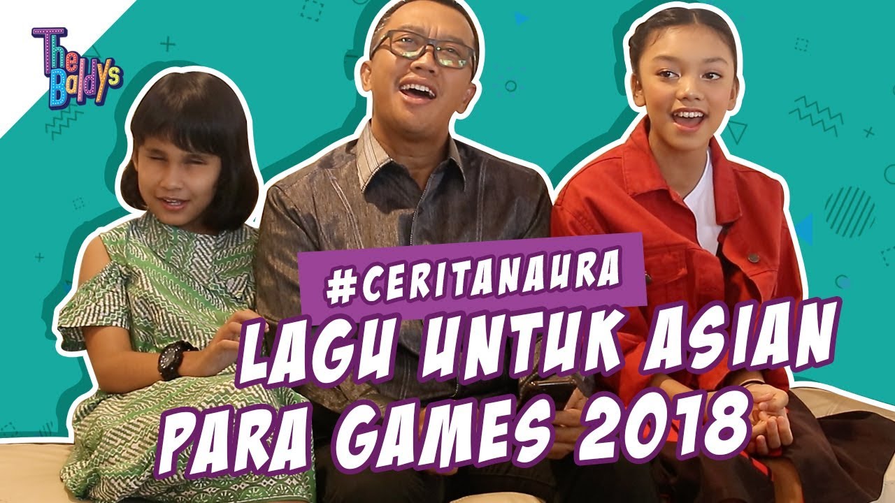 The Baldys - Lagu untuk Asian Para Games 2018 | #CeritaNaura