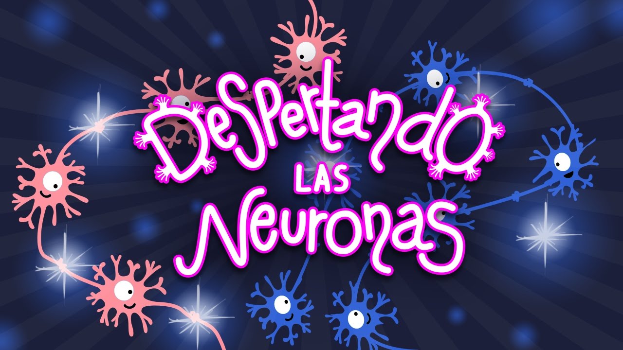 Despertando las Neuronas - Despertando las Neuronas