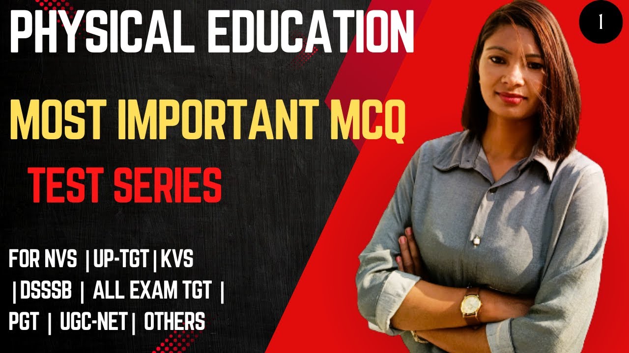 Physical Education Mock Test -1 | For NVS |KVS| DSSSB| UP-TGT| Rajasthan PTI | Haryana PTI