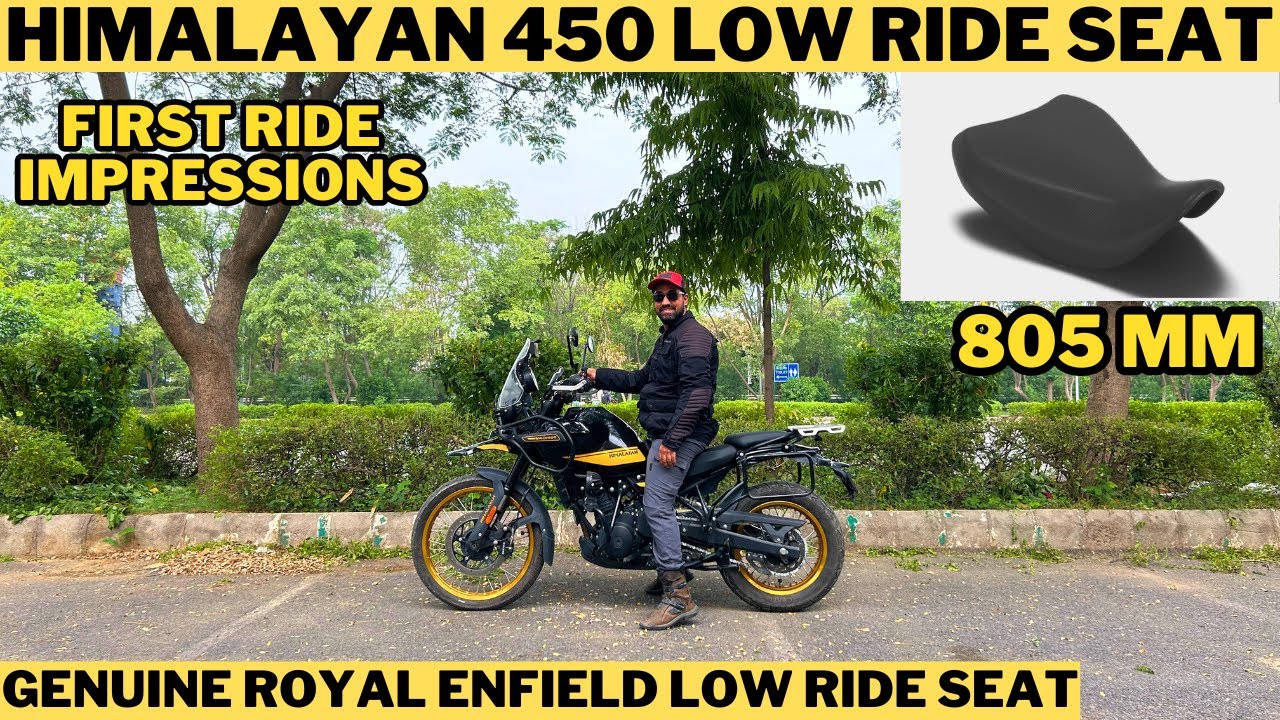 Is The Himalayan 450 Low Ride Seat Worth It? 805 MM | First Look And Comfort Test!
