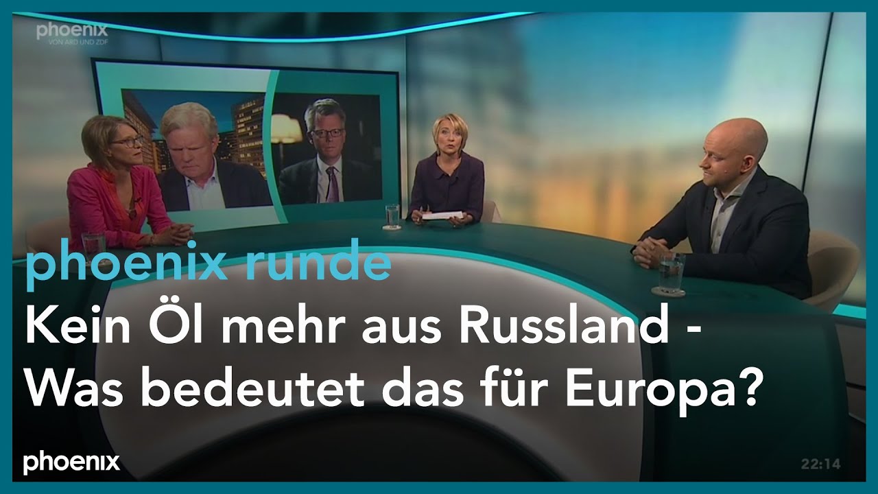 phoenix runde: Kein Öl mehr aus Russland - Was bedeutet das für Europa?