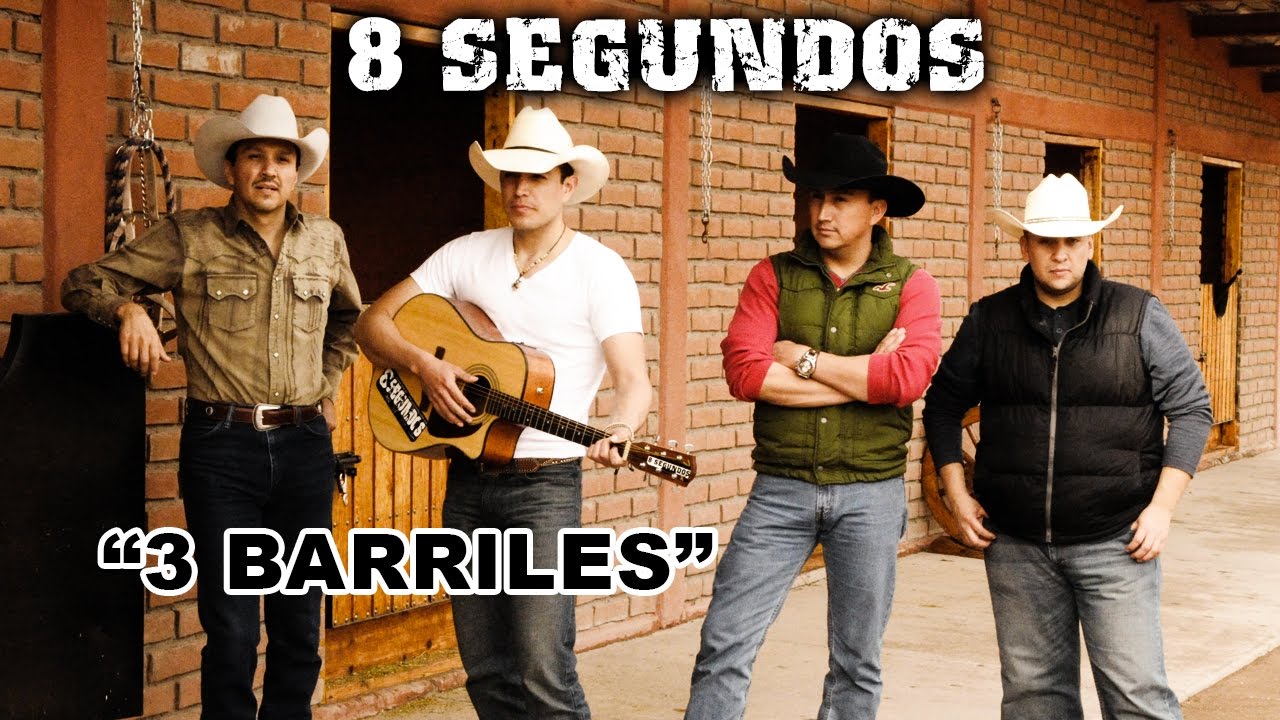 8 Segundos -  3 Barriles