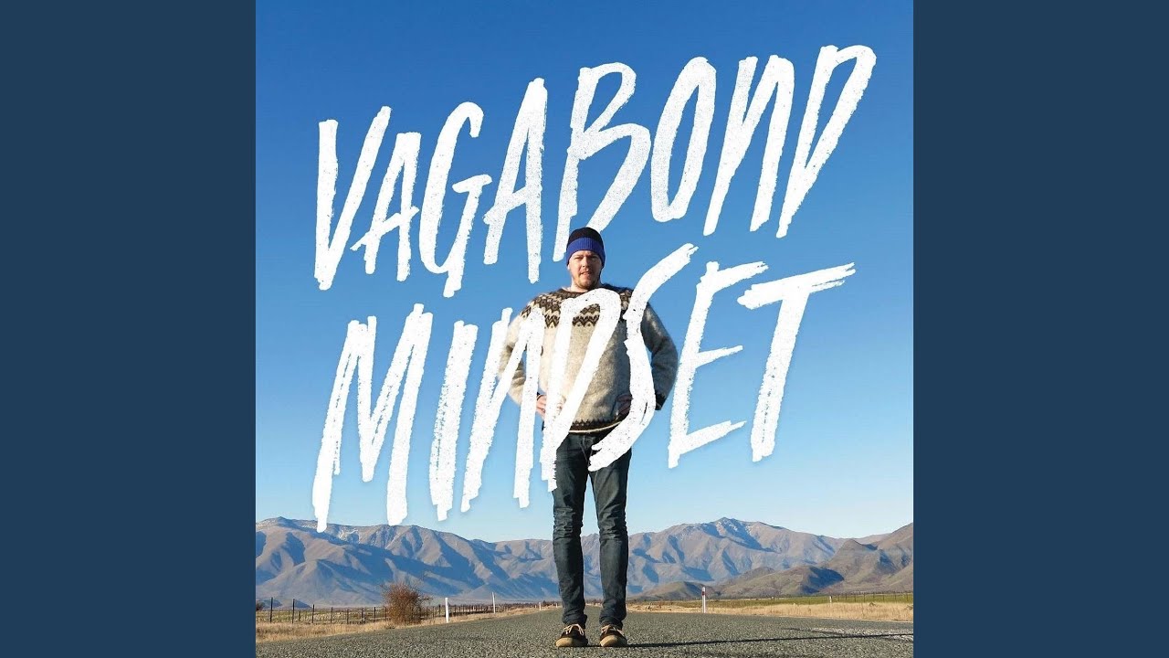 Vagabond Mindset