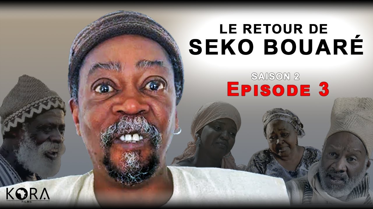 Saison 2 - Episode 3 - Le retour de Seko Bouaré