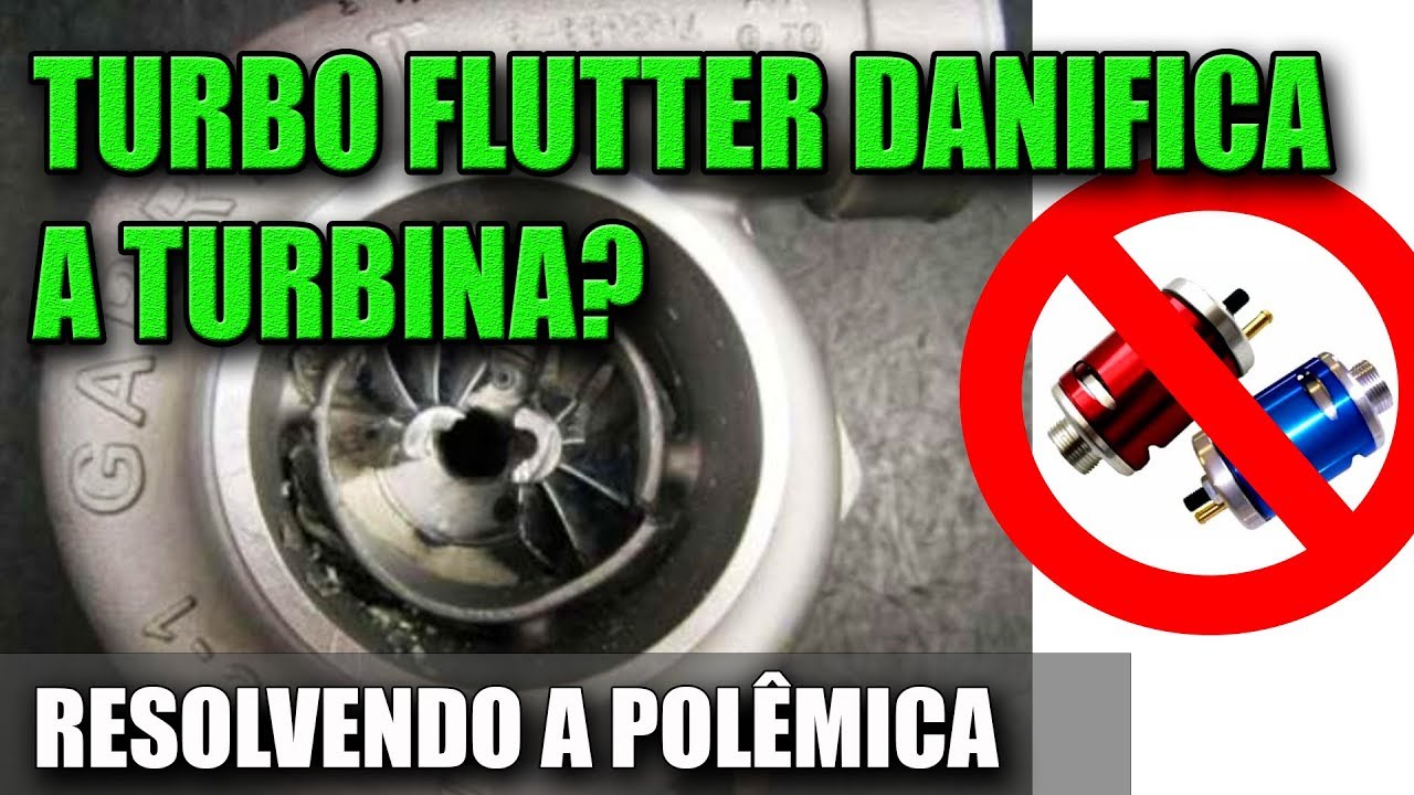 TURBO FLUTTER DESTROI A TURBINA (REFLUXO) ? Desgasta? dá Folga? - Milan Dark