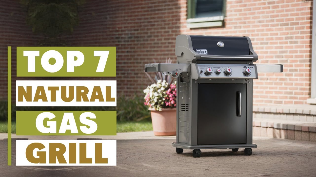 7 Best Natural Gas Grills for 2025 🔥 | Unmatched Power, Flavor & Durability!