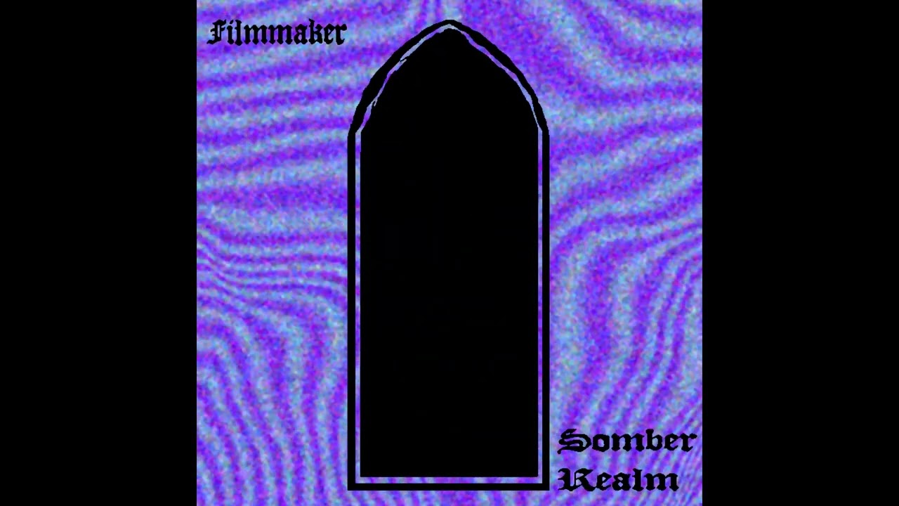 FILMMAKER - SOMBER REALM - animated artwork