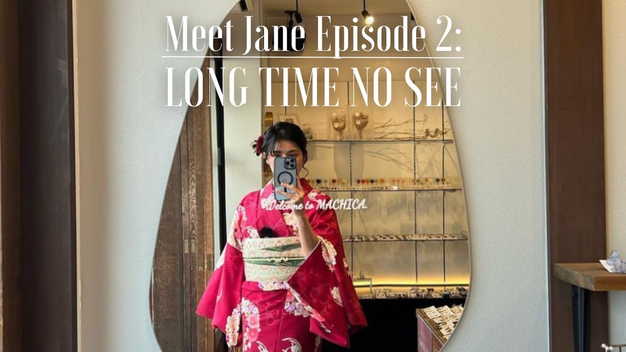 MEET JANE: Long Time No See  [Episode 2] | Jane De Leon