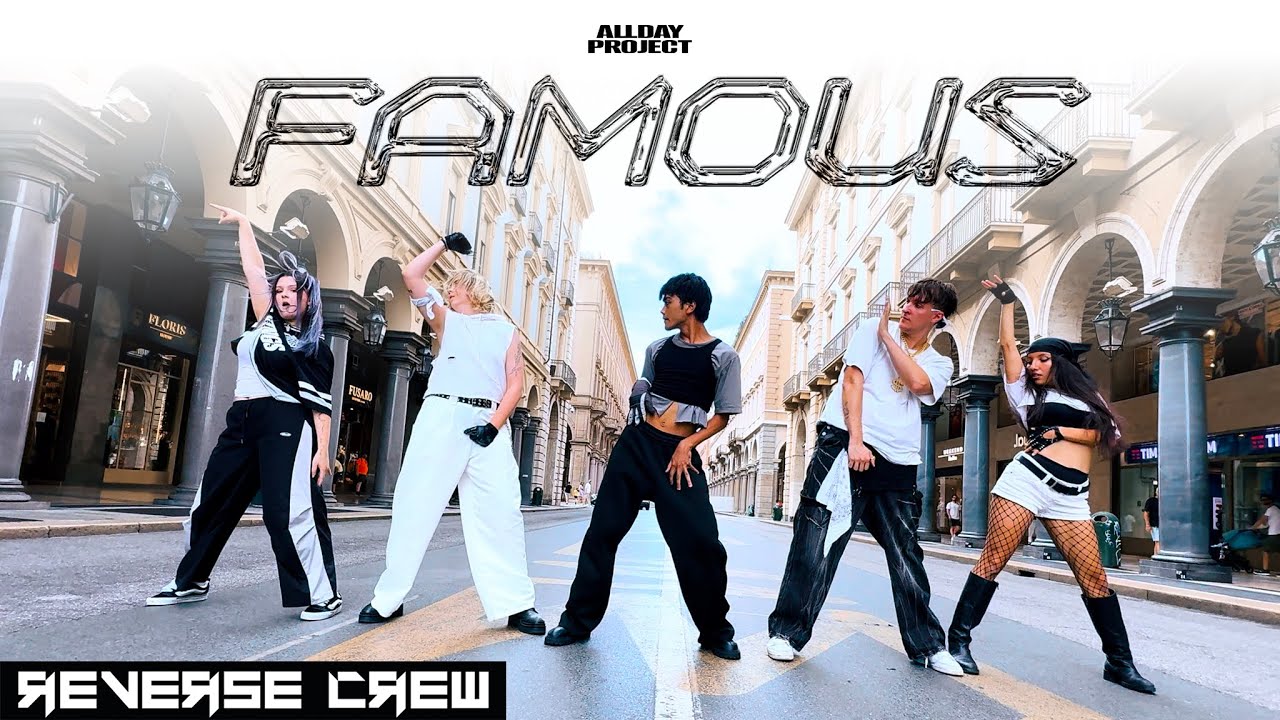 [KPOP IN PUBLIC ITALY] ALLDAY PROJECT - ‘FAMOUS’ Dance  Cover By Reverse Crew