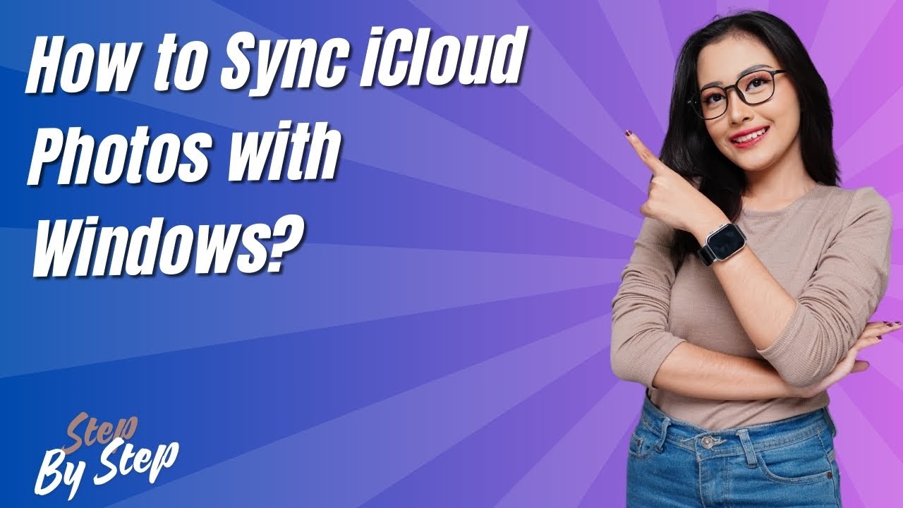 How to Sync iCloud Photos with Windows ? - Step by Step