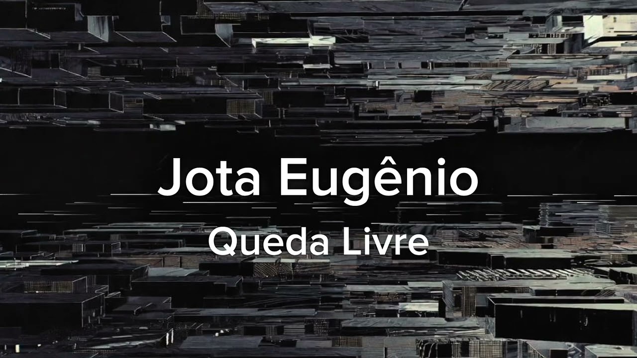 Jota Eugênio - Queda Livre
