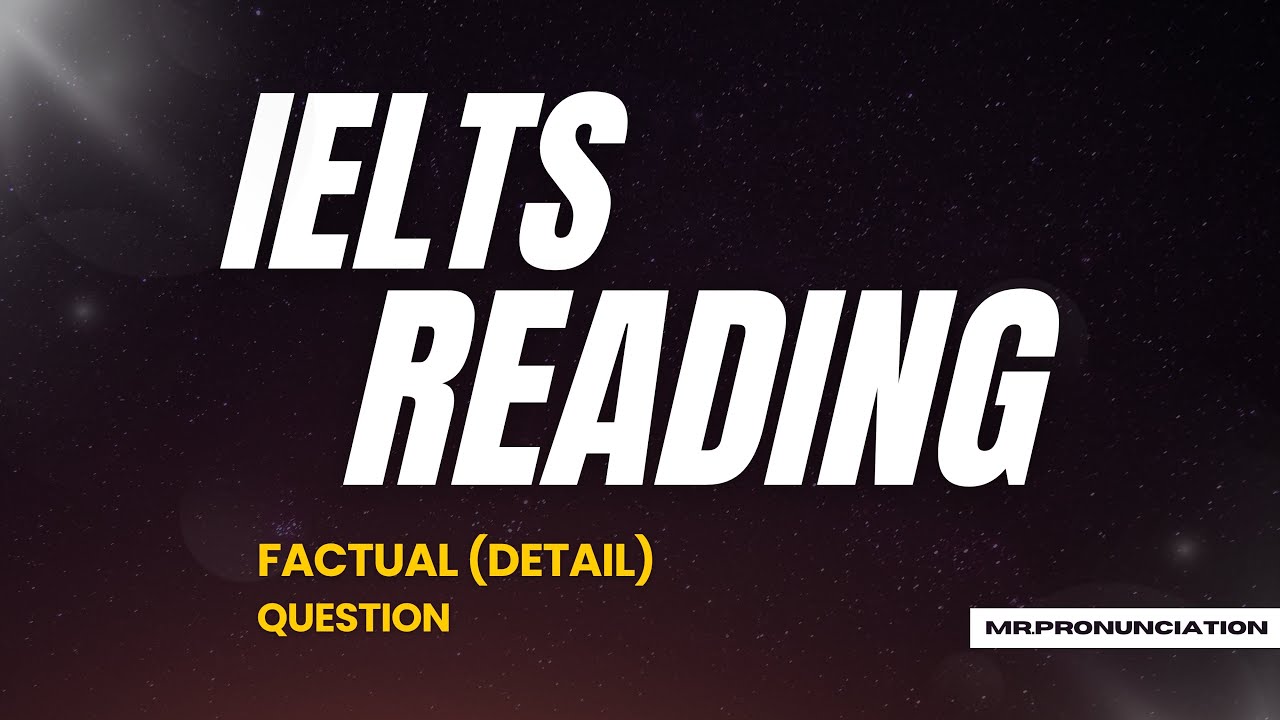 IELTS Reading Factual Questions: Step-by-Step Guide!