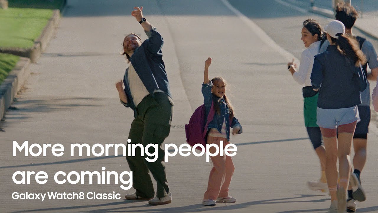 More morning people are coming: Father and daughter | Samsung