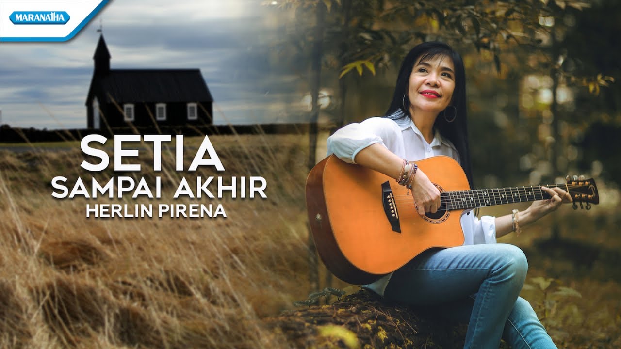 Setia Sampai Akhir - Herlin Pirena (Official lyric video)