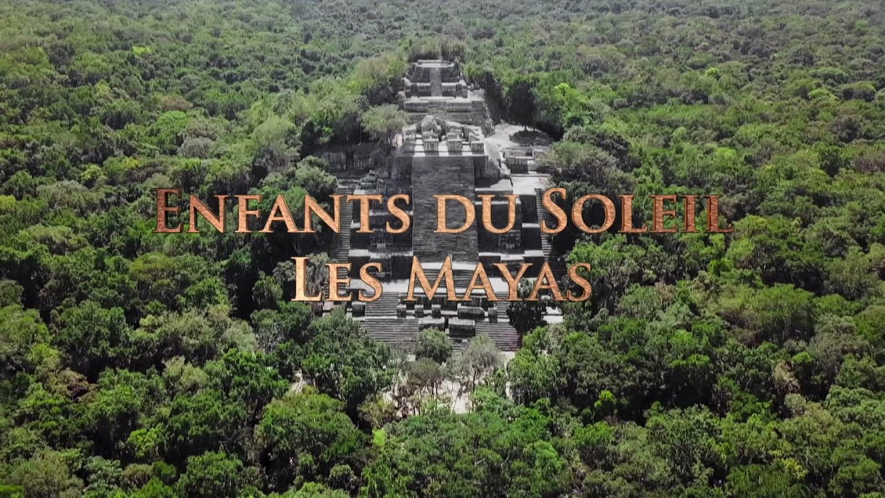 Enfants du soleil : les Mayas