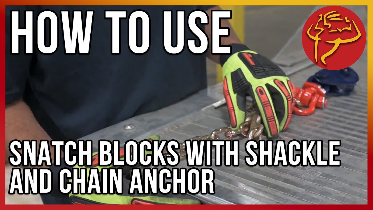 How to Use Snatch Block with Shackle and Chain Anchor