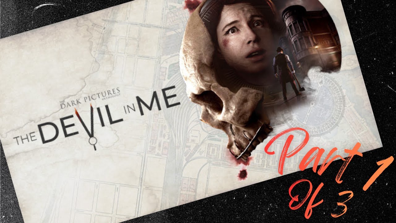 Let's Play The Devil In Me! l Part 1 of 3 - First Play Through